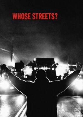 Whose Streets?