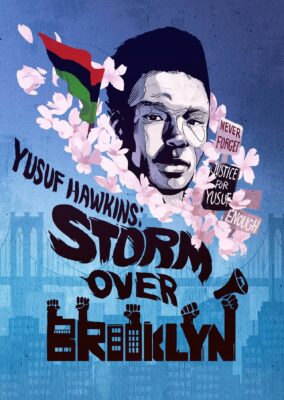 Yusuf Hawkins: Storm Over Brooklyn