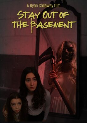 Stay Out of the Basement