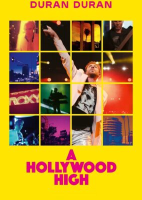 Duran Duran – A Hollywood High