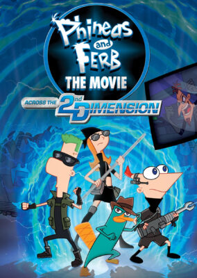 Phineas and Ferb: The Movie: Across the 2nd Dimension