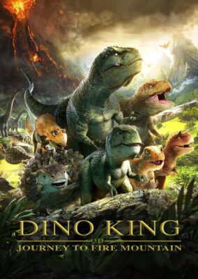 Dino King: Journey to Fire Mountain