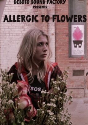 Allergic to Flowers