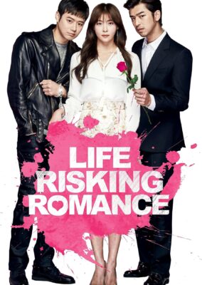 Life Risking Romance