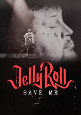 Jelly Roll: Save Me