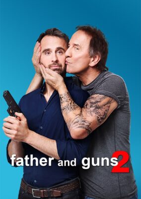 Father and Guns 2