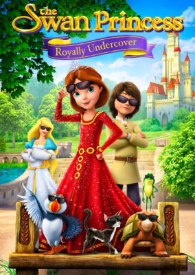 The Swan Princess: Royally Undercover