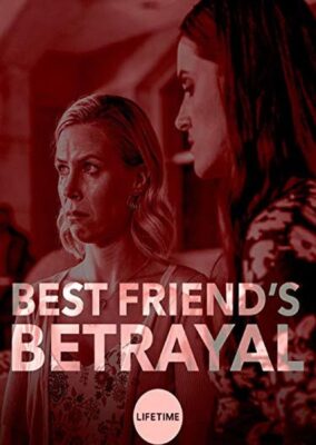 Best Friend’s Betrayal