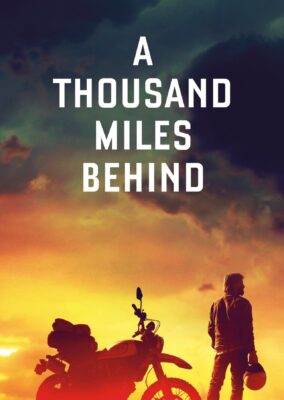 A Thousand Miles Behind