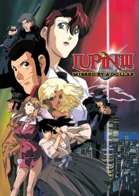 Lupin the Third: Missed by a Dollar