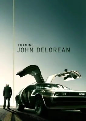 Framing John DeLorean